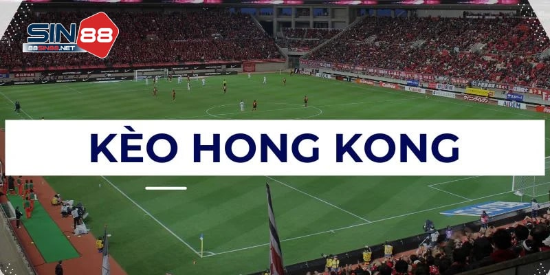 Cách đọc tỷ số trong kèo Hong Kong